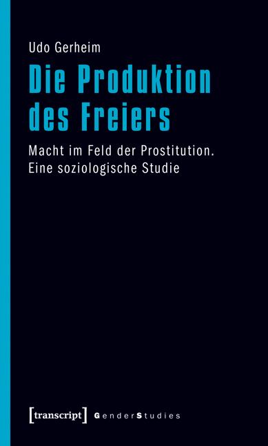 Vorderes Coverbild Die Produktion des Freiers
