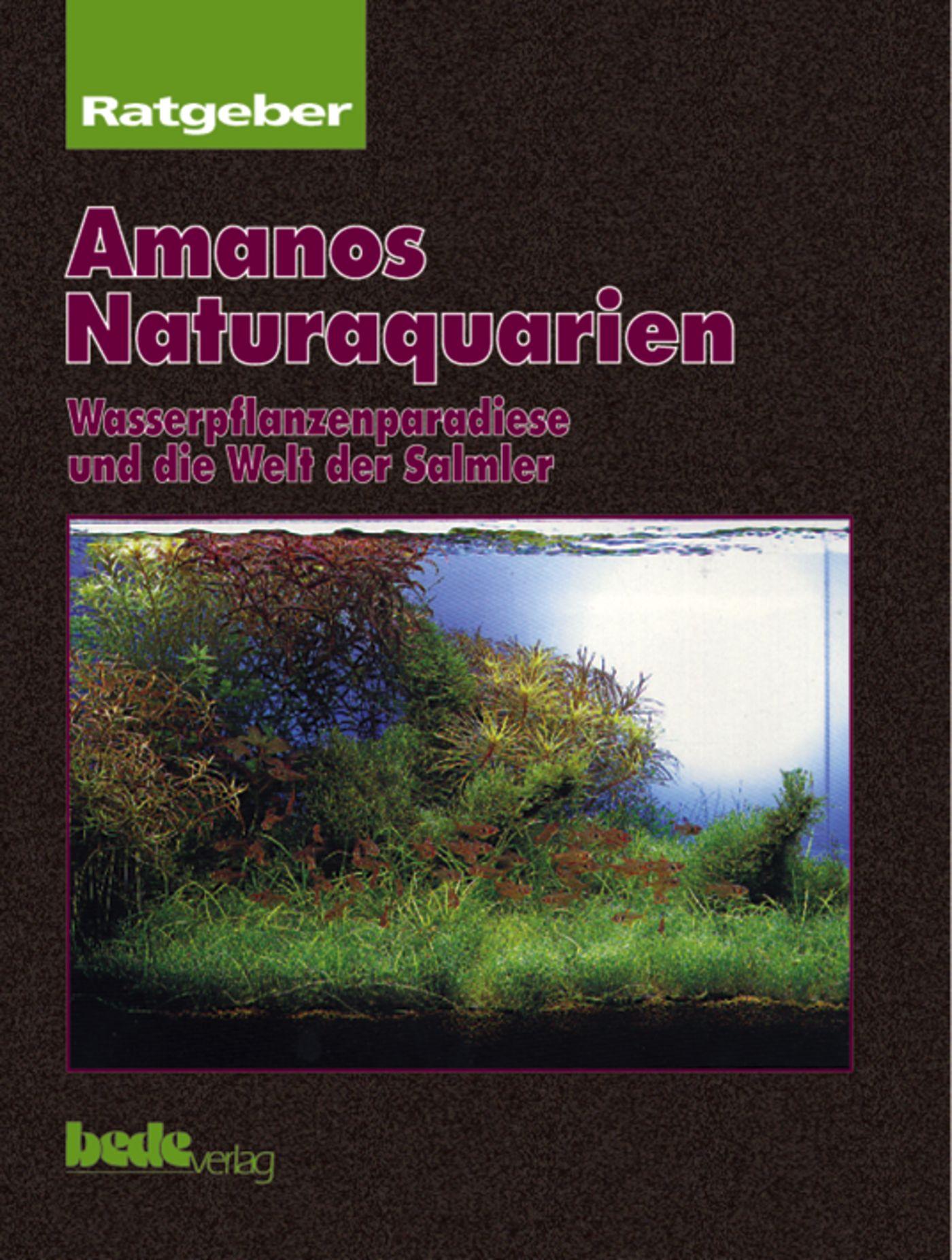 Vorderes Coverbild Ratgeber Amanos Naturaquarien