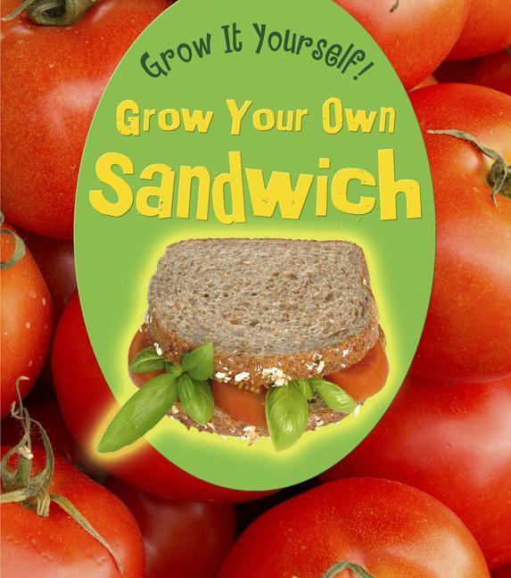 Vorderes Coverbild Grow Your Own Sandwich