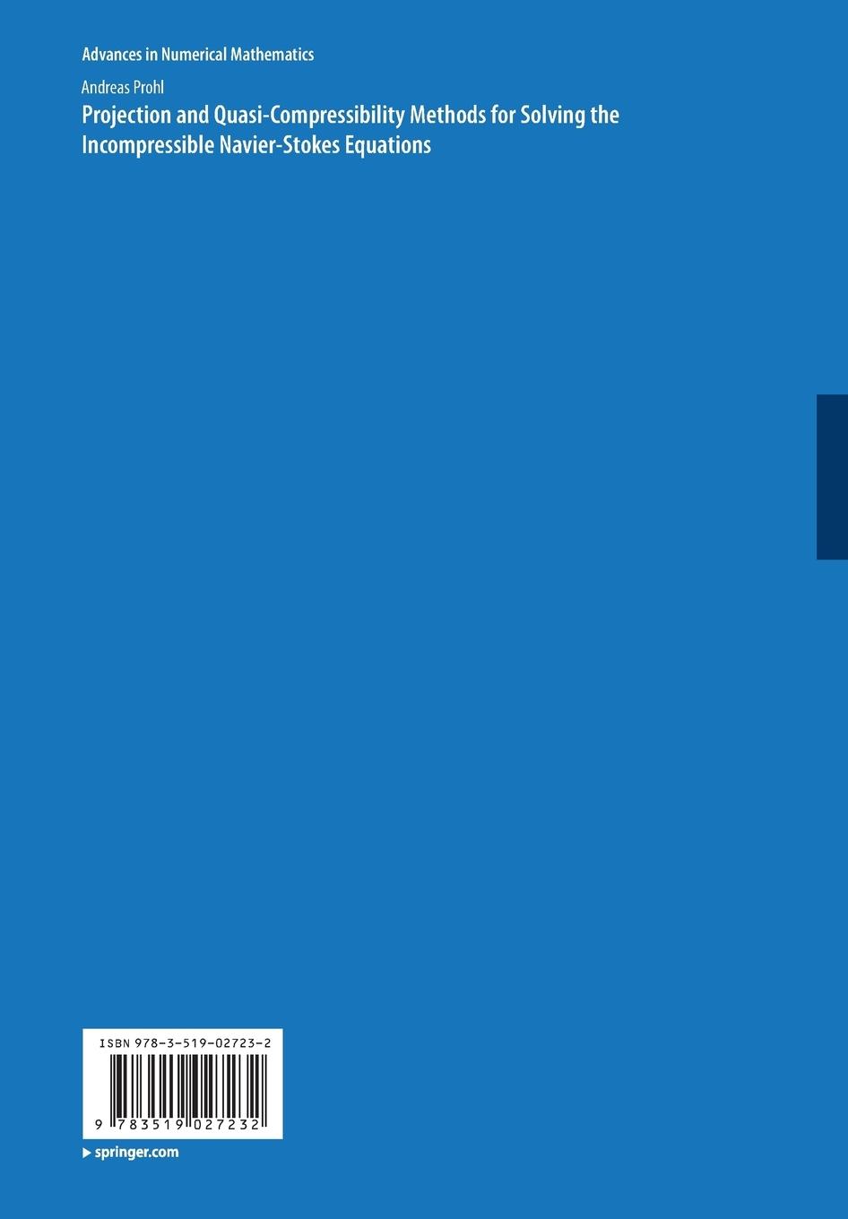 Rückseitencover Projection and Quasi-Compressibility Methods for Solving the Incompressible Navier-Stokes Equations