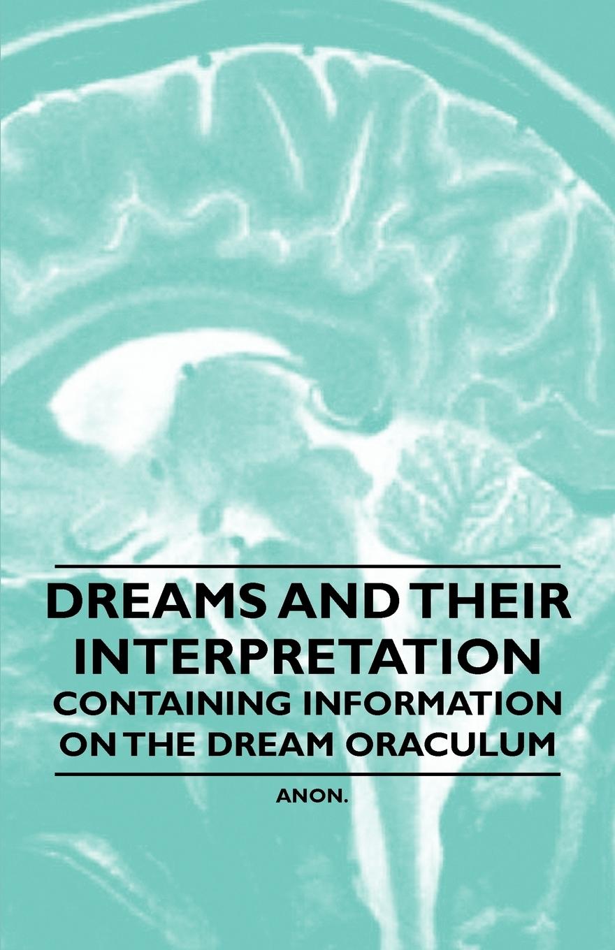 Vorderes Coverbild Dreams and their Interpretation - Containing Information on the Dream Oraculum