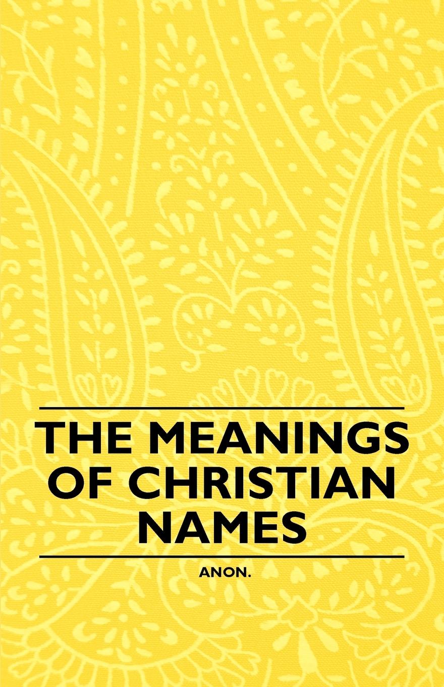 Vorderes Coverbild The Meanings of Christian Names