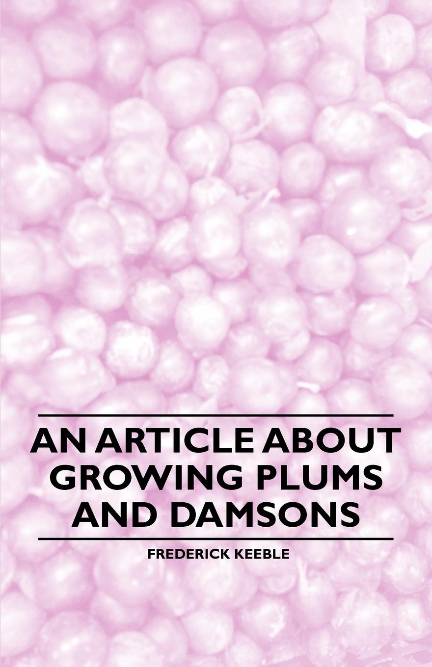 Vorderes Coverbild An Article about Growing Plums and Damsons