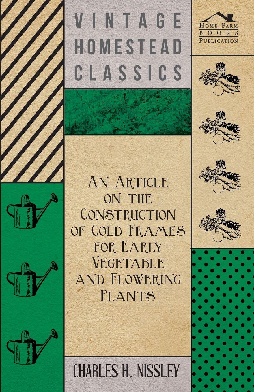 Vorderes Coverbild An Article on the Construction of Cold Frames for Early Vegetable and Flowering Plants