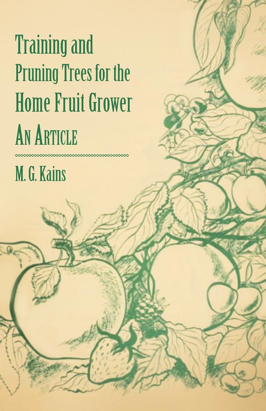 Vorderes Coverbild Training and Pruning Trees for the Home Fruit Grower - An Article
