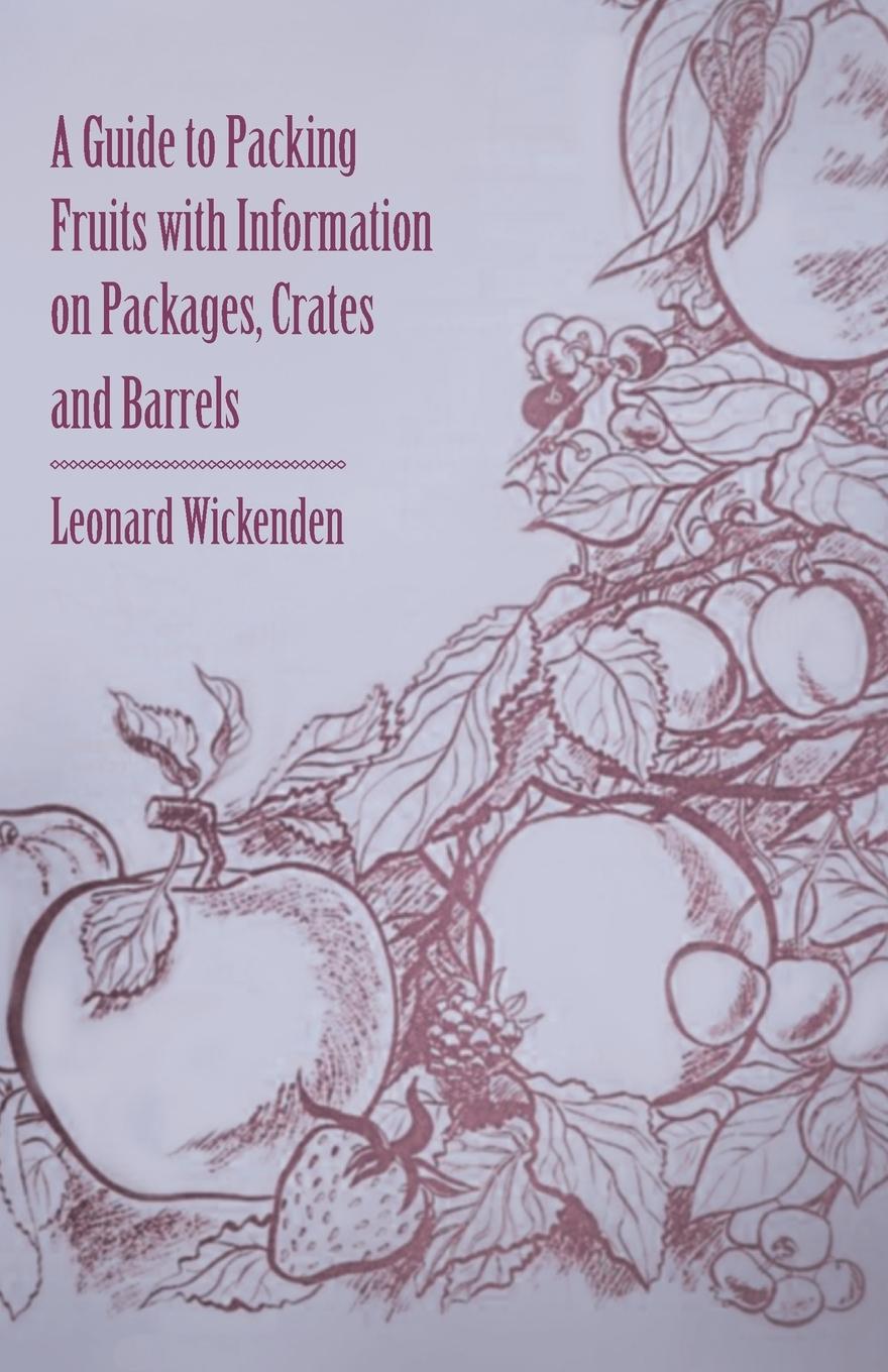 Vorderes Coverbild A Guide to Packing Fruits with Information on Packages, Crates and Barrels