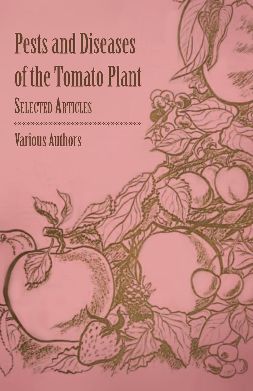 Vorderes Coverbild Pests and Diseases of the Tomato Plant - Selected Articles