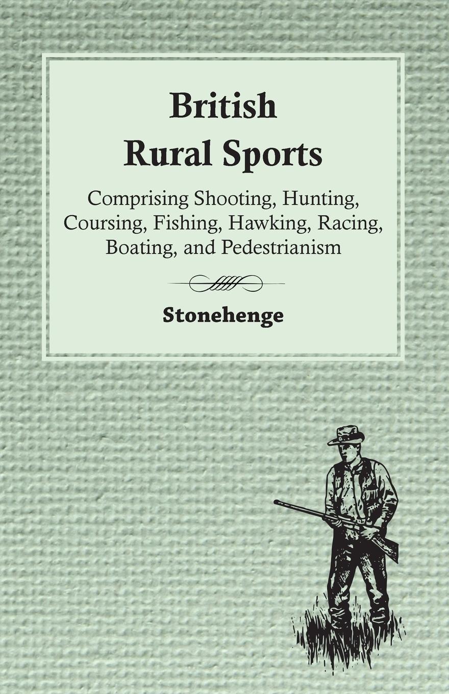 Vorderes Coverbild British Rural Sports; Comprising Shooting, Hunting, Coursing, Fishing, Hawking, Racing, Boating, And Pedestrianism