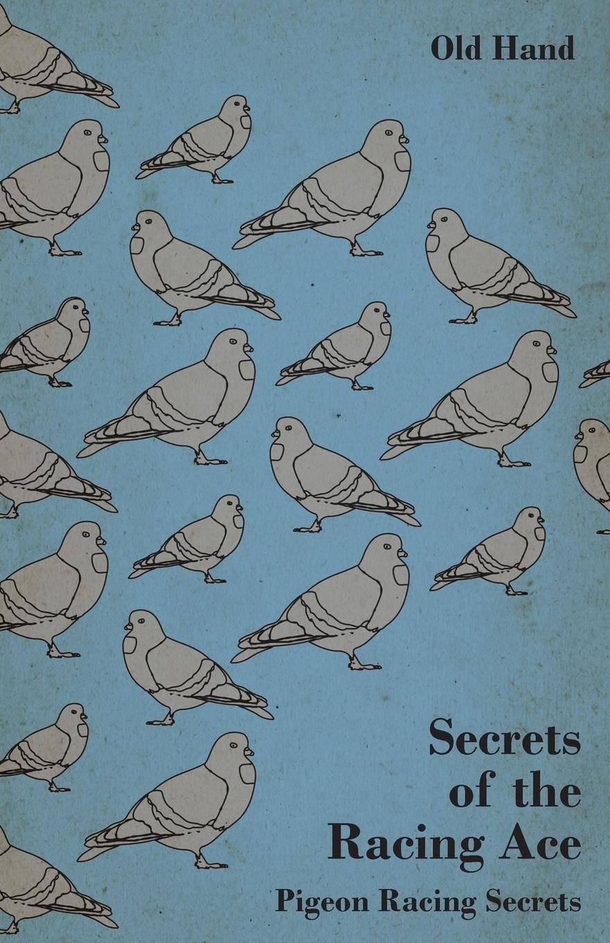Vorderes Coverbild Secrets of the Racing Ace - Pigeon Racing Secrets