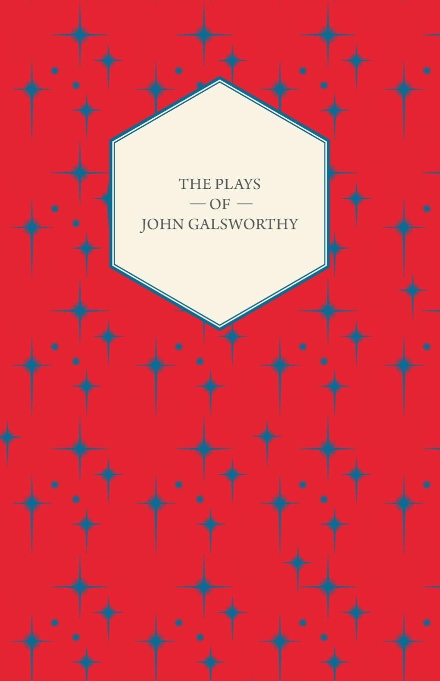 Vorderes Coverbild The Plays of John Galsworthy