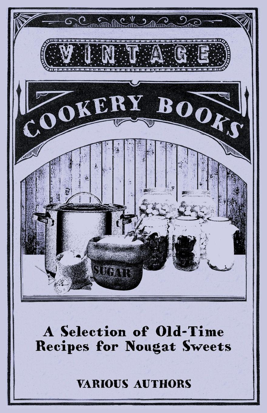 Vorderes Coverbild A Selection of Old-Time Recipes for Nougat Sweets