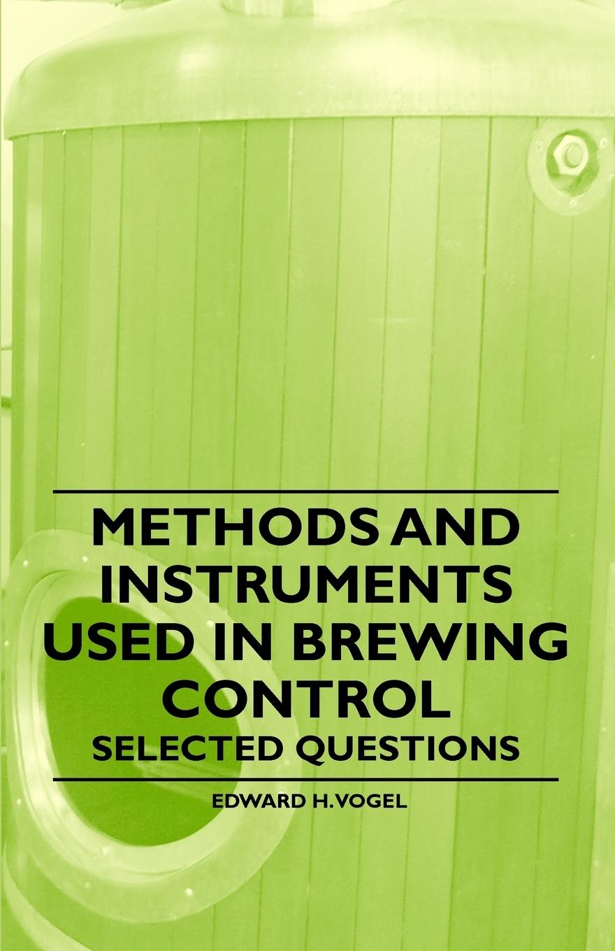 Vorderes Coverbild Methods and Instruments Used in Brewing Control - Selected Questions