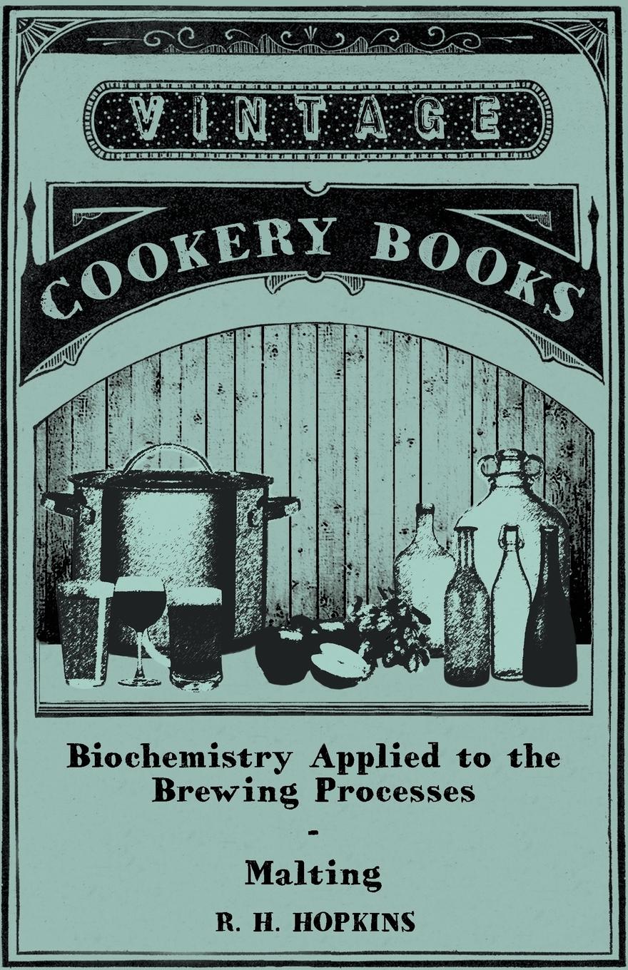 Vorderes Coverbild Biochemistry Applied to the Brewing Processes - Malting