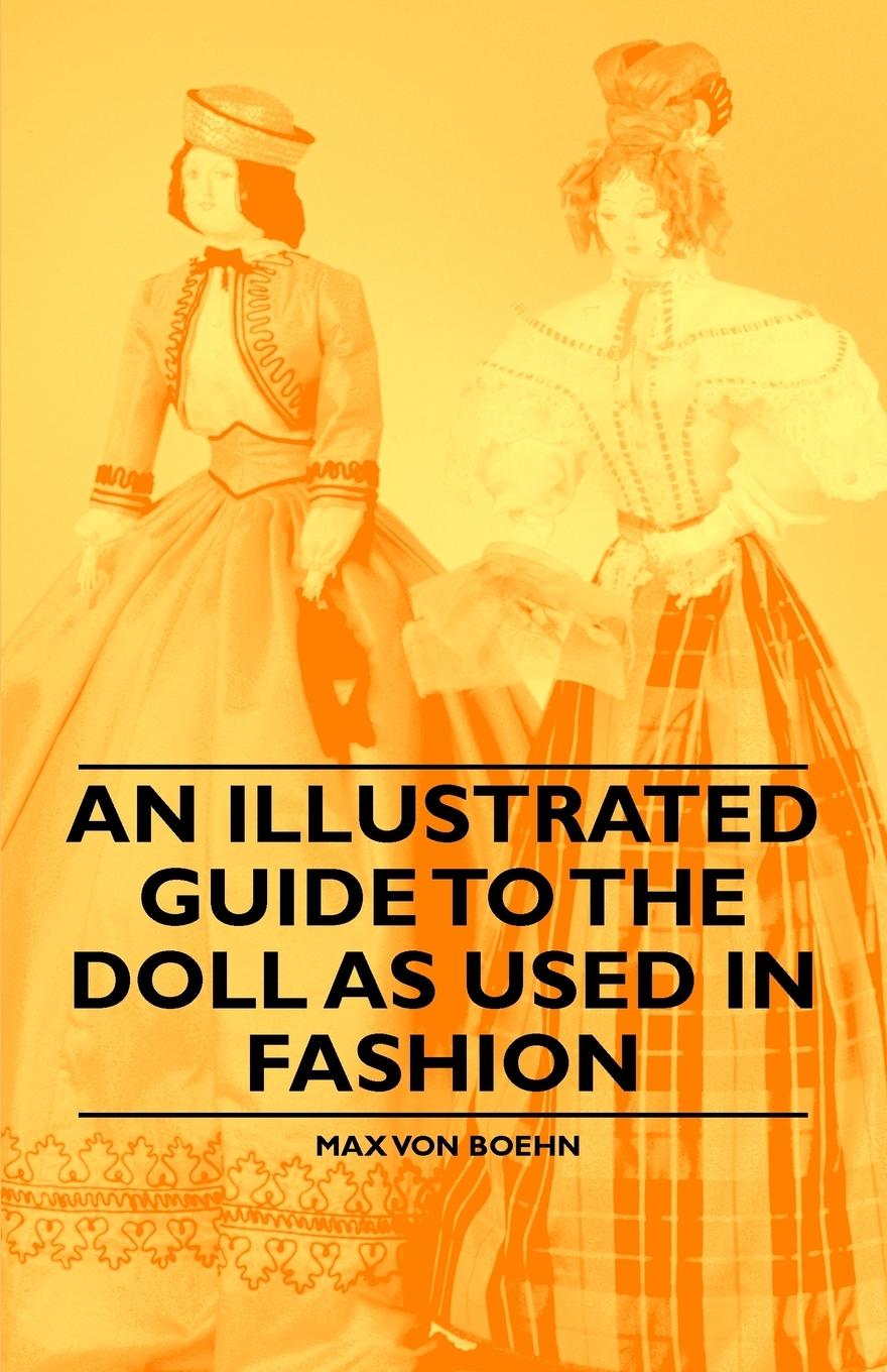 Vorderes Coverbild An Illustrated Guide to the Doll as Used in Fashion