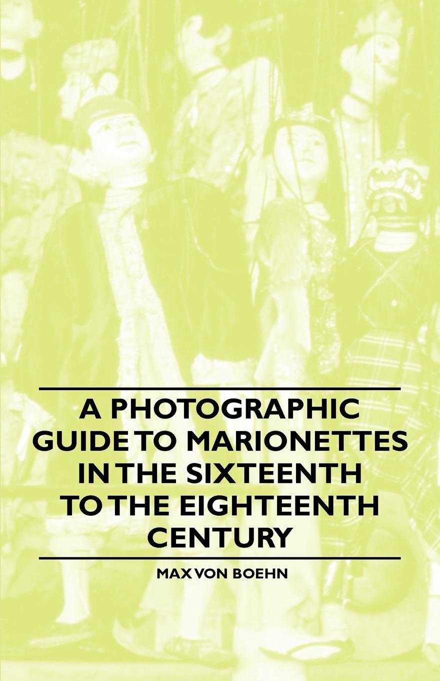 Vorderes Coverbild A Photographic Guide to Marionettes in the Sixteenth to the Eighteenth Century