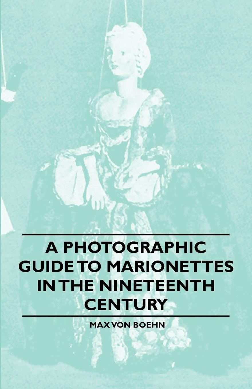 Vorderes Coverbild A Photographic Guide to Marionettes in the Nineteenth Century