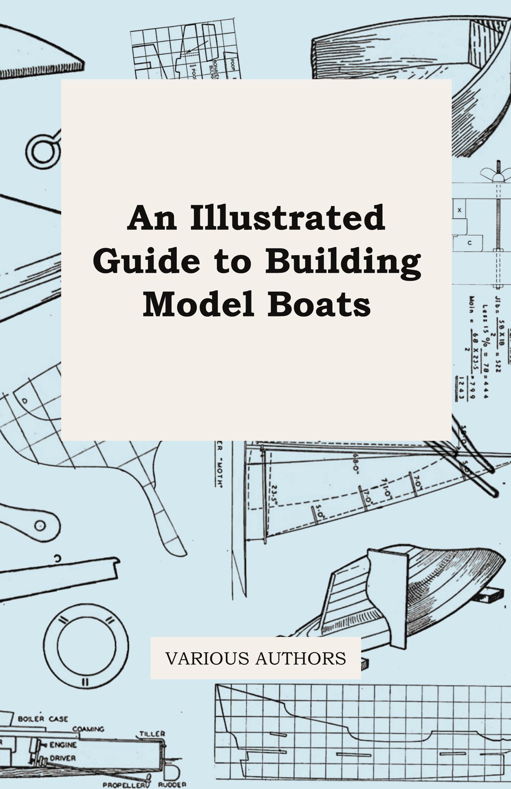 Vorderes Coverbild An Illustrated Guide to Building Model Boats