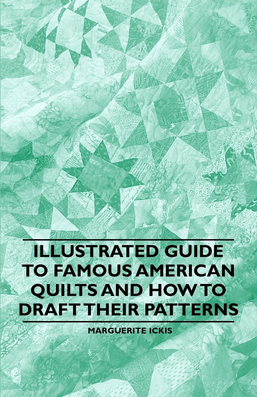 Vorderes Coverbild Illustrated Guide to Famous American Quilts and How to Draft their Patterns