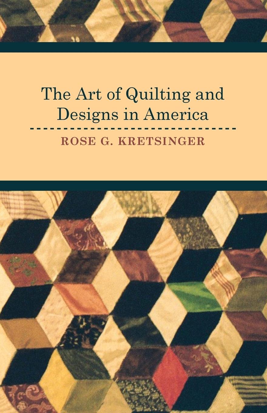 Vorderes Coverbild The Art of Quilting and Designs in America
