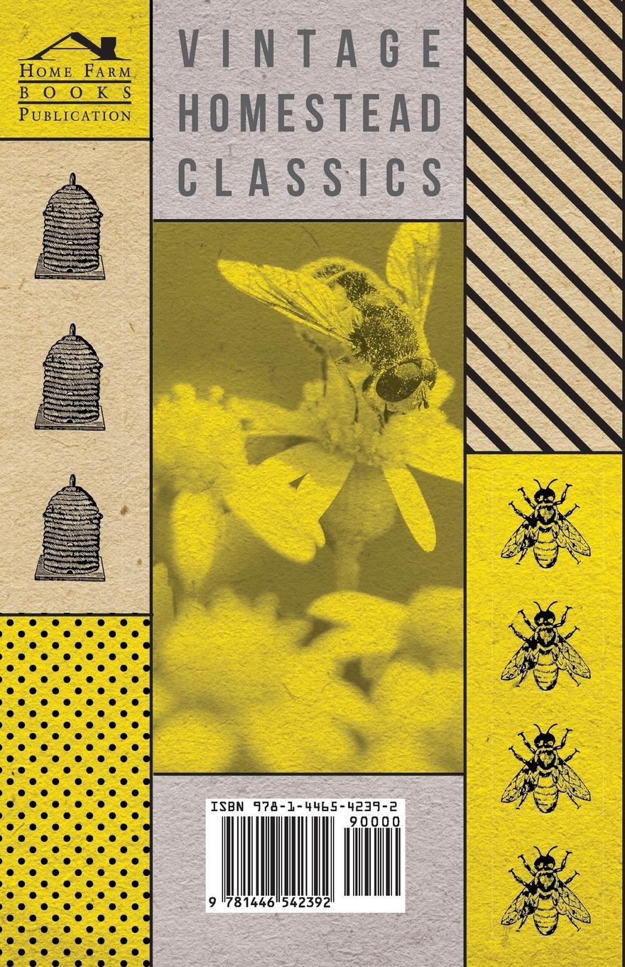 Rückseitencover The Natural History and Biology of the Honey Bee - A Collection of Articles on the Anatomy, Genus, Reproduction and Other Biological Aspects of the Be