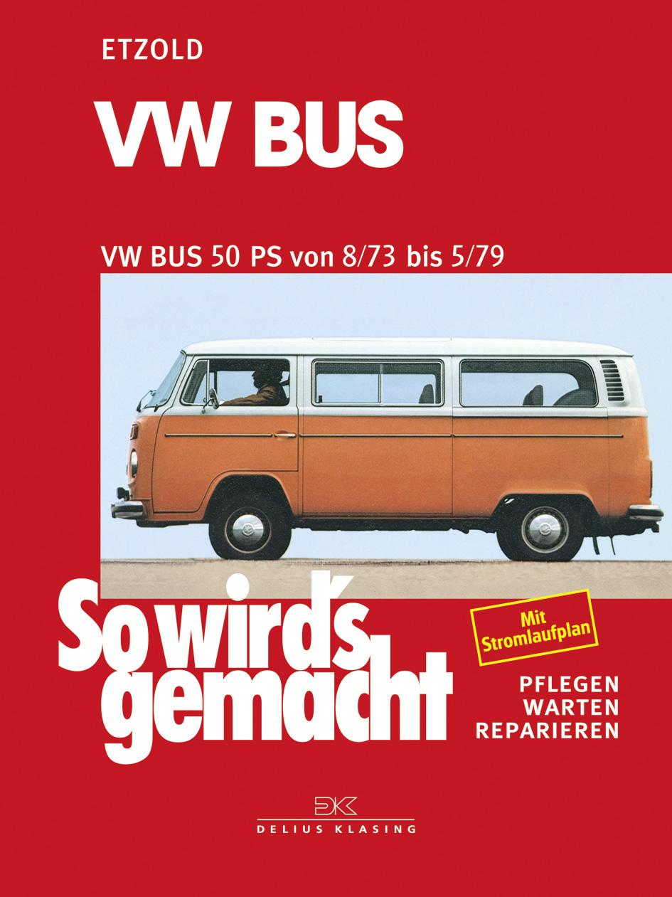 Vorderes Coverbild VW Bus T2 50 PS 8/73 bis 5/79