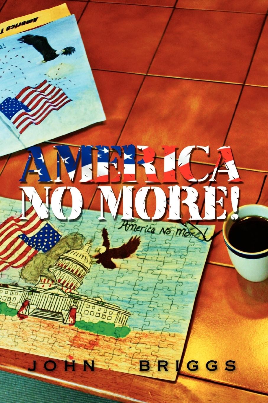 Vorderes Coverbild America No More!