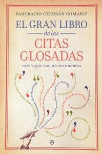 Vorderes Coverbild El gran libro de las citas glosadas : frases que han hecho historia