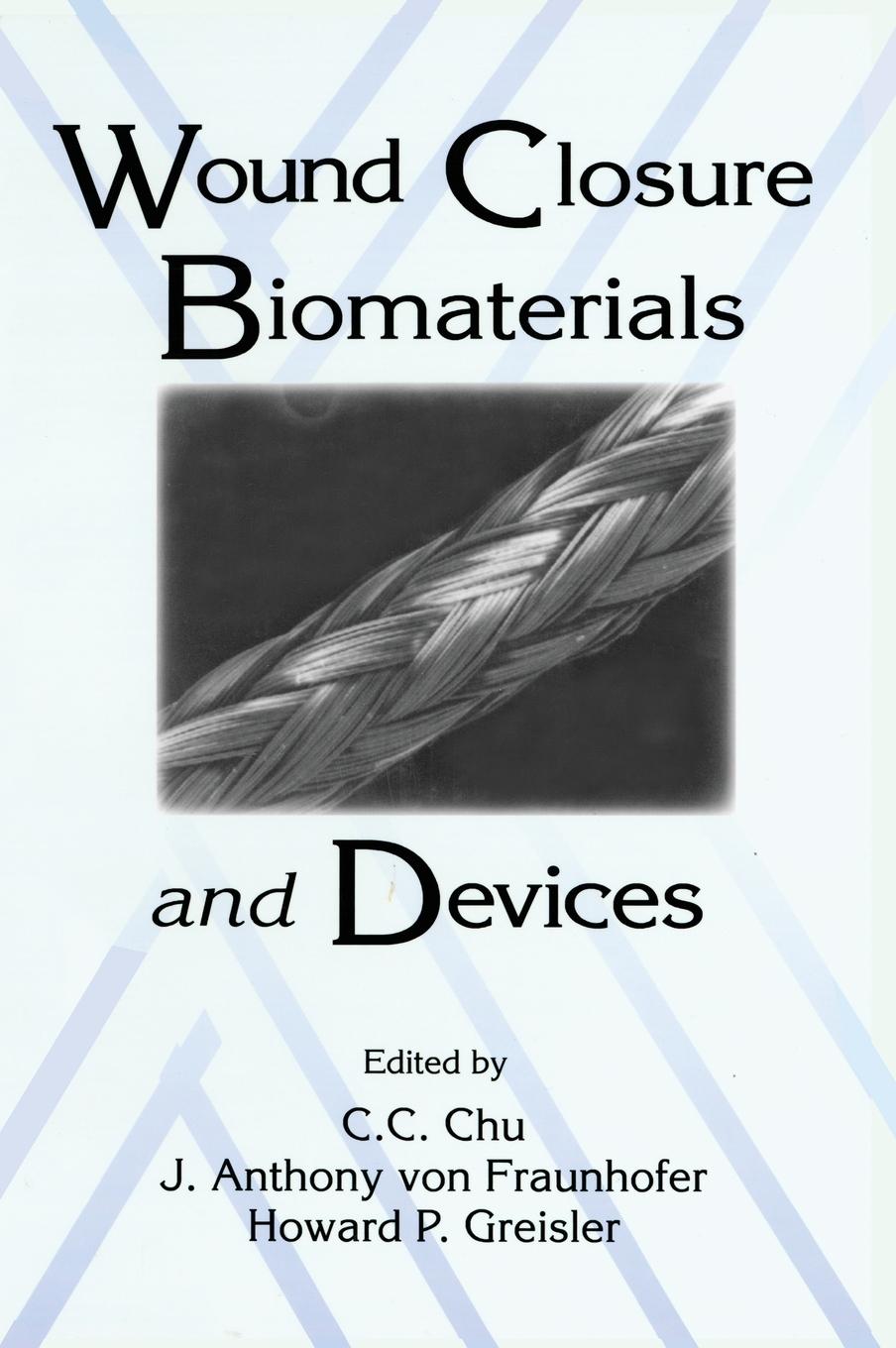 Vorderes Coverbild Wound Closure Biomaterials and Devices