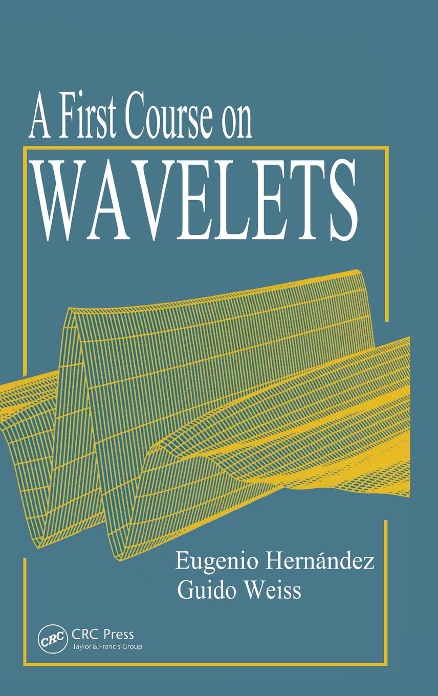 Vorderes Coverbild A First Course on Wavelets