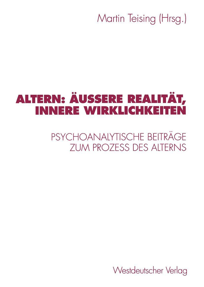 Vorderes Coverbild Altern: Äußere Realität, innere Wirklichkeiten