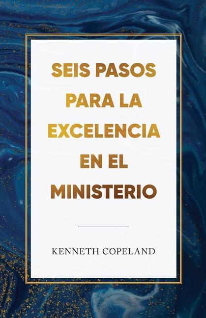 Vorderes Coverbild Seis pasos para la excelencia en el ministerio