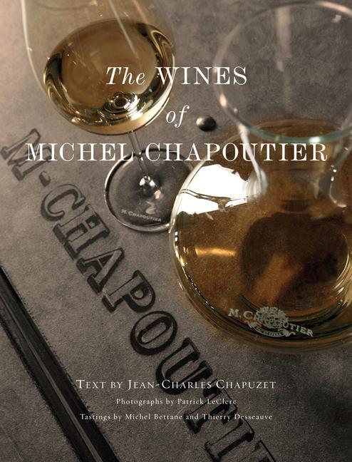 Vorderes Coverbild The Wines of Michel Chapoutier