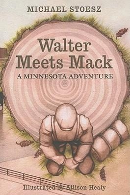 Vorderes Coverbild Walter Meets Mack: A Minnesota Adventure