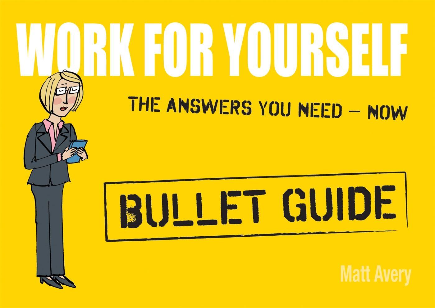 Vorderes Coverbild Work for Yourself: Bullet Guides