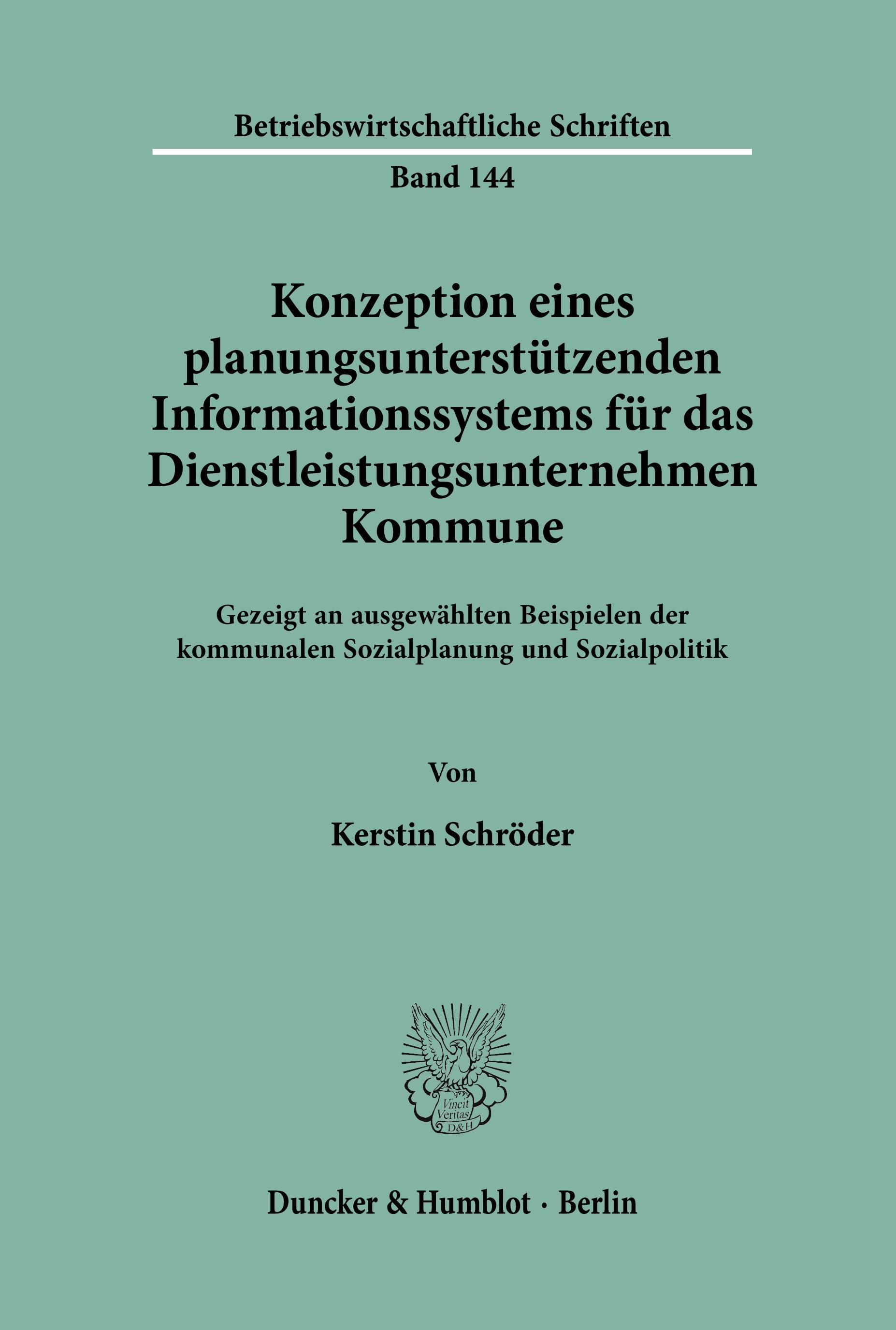 Vorderes Coverbild Konzeption eines planungsunterstützenden Informationssystems für das Dienstleistungsunternehmen Kommune.