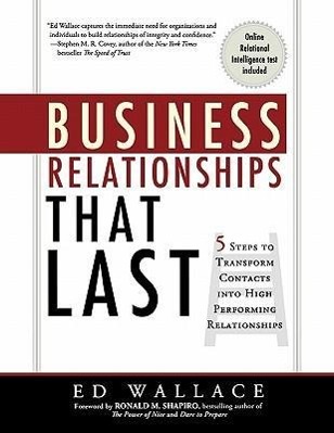 Vorderes Coverbild Business Relationships That Last: 5 Steps to Transform Contacts into High Performing Relationships