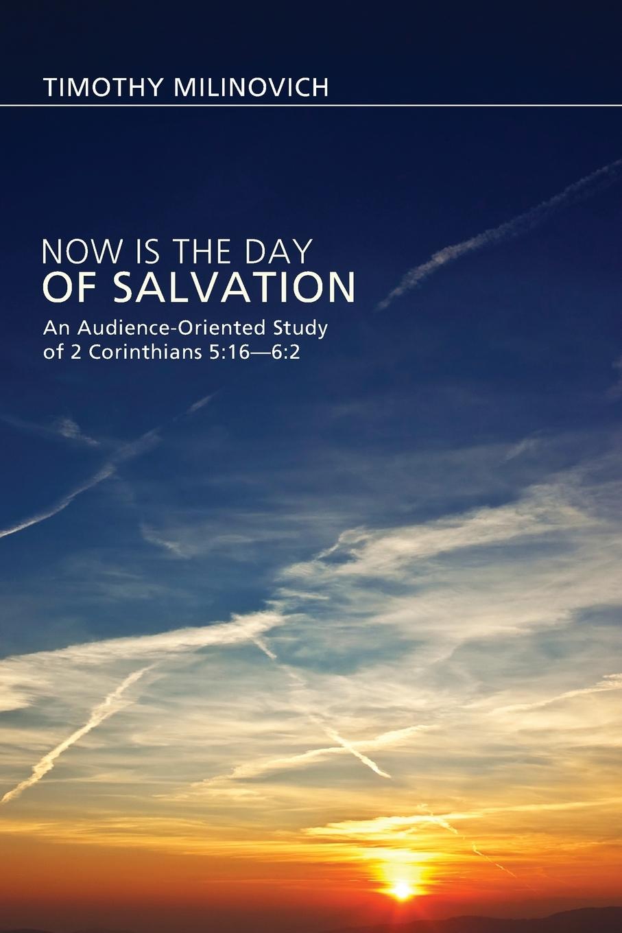 Vorderes Coverbild Now Is the Day of Salvation