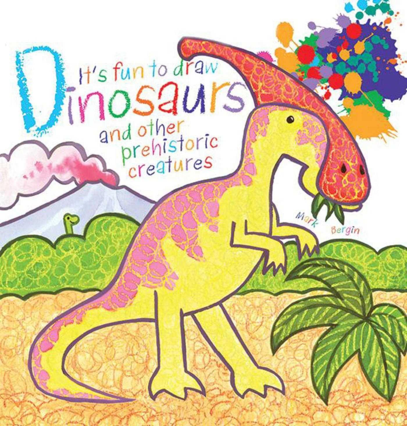 Vorderes Coverbild It's Fun to Draw Dinosaurs and Other Prehistoric Creatures
