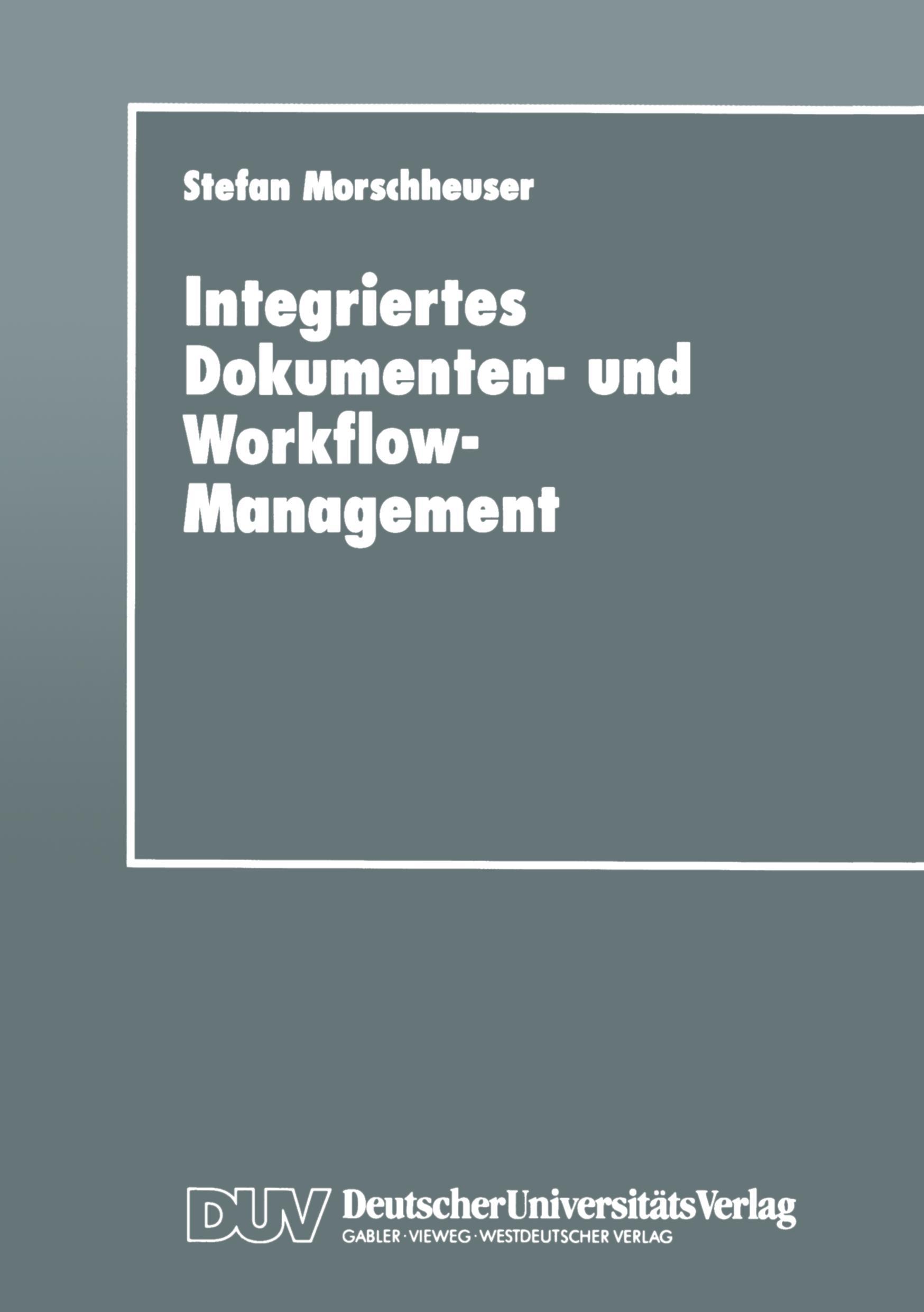 Vorderes Coverbild Integriertes Dokumenten- und Workflow-Management
