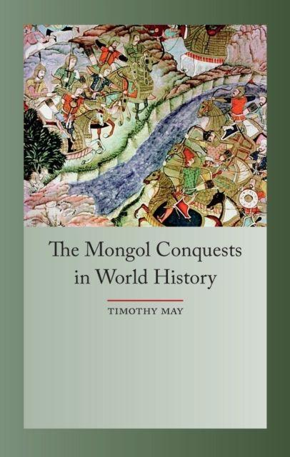 Vorderes Coverbild The Mongol Conquests in World History