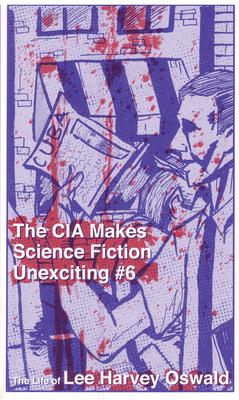Vorderes Coverbild The CIA Makes Science Fiction Unexciting #6
