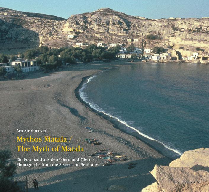 Vorderes Coverbild Mythos Matala / The Myth of Matala