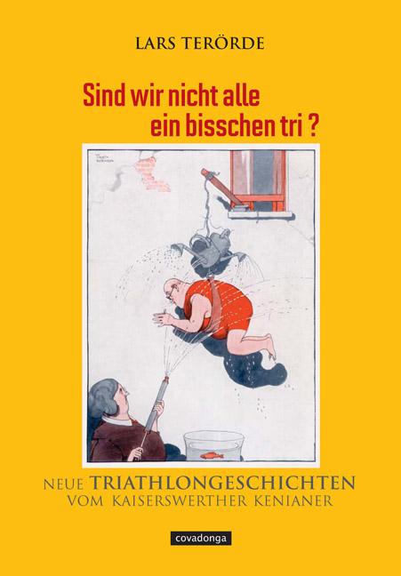 Vorderes Coverbild Sind wir nicht alle ein bisschen tri?