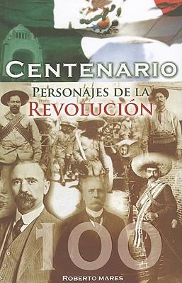 Vorderes Coverbild Centenario: Personajes de la Revolucion