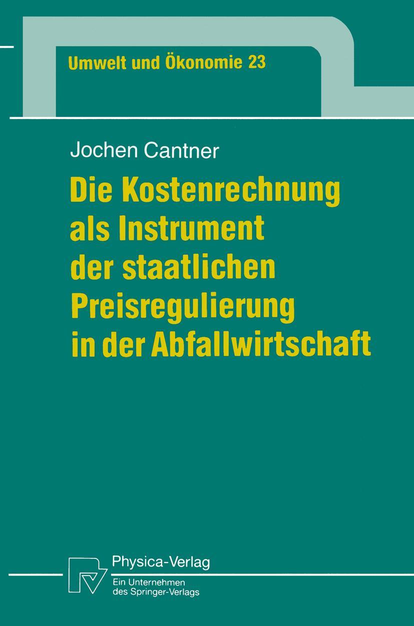Vorderes Coverbild Die Kostenrechnung als Instrument der staatlichen Preisregulierung in der Abfallwirtschaft