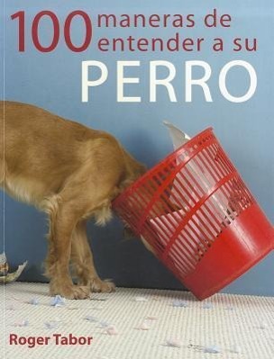 Vorderes Coverbild 100 Maneras de Entender a Su Perro