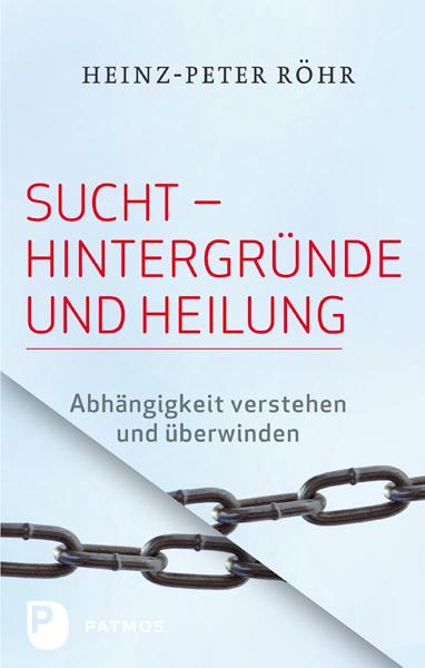 Vorderes Coverbild Sucht - Hintergründe und Heilung