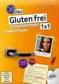 Vorderes Coverbild Das Glutenfrei 1x1: Praxistipps - Fachwissen - Lebensfreude