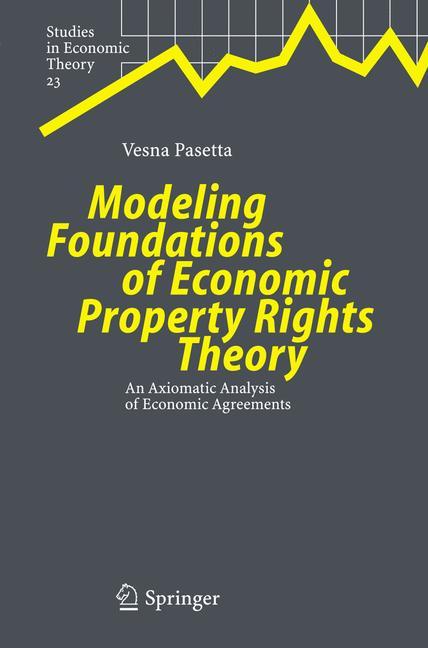 Vorderes Coverbild Modeling Foundations of Economic Property Rights Theory