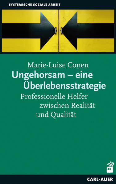 Vorderes Coverbild Ungehorsam - eine Überlebensstrategie